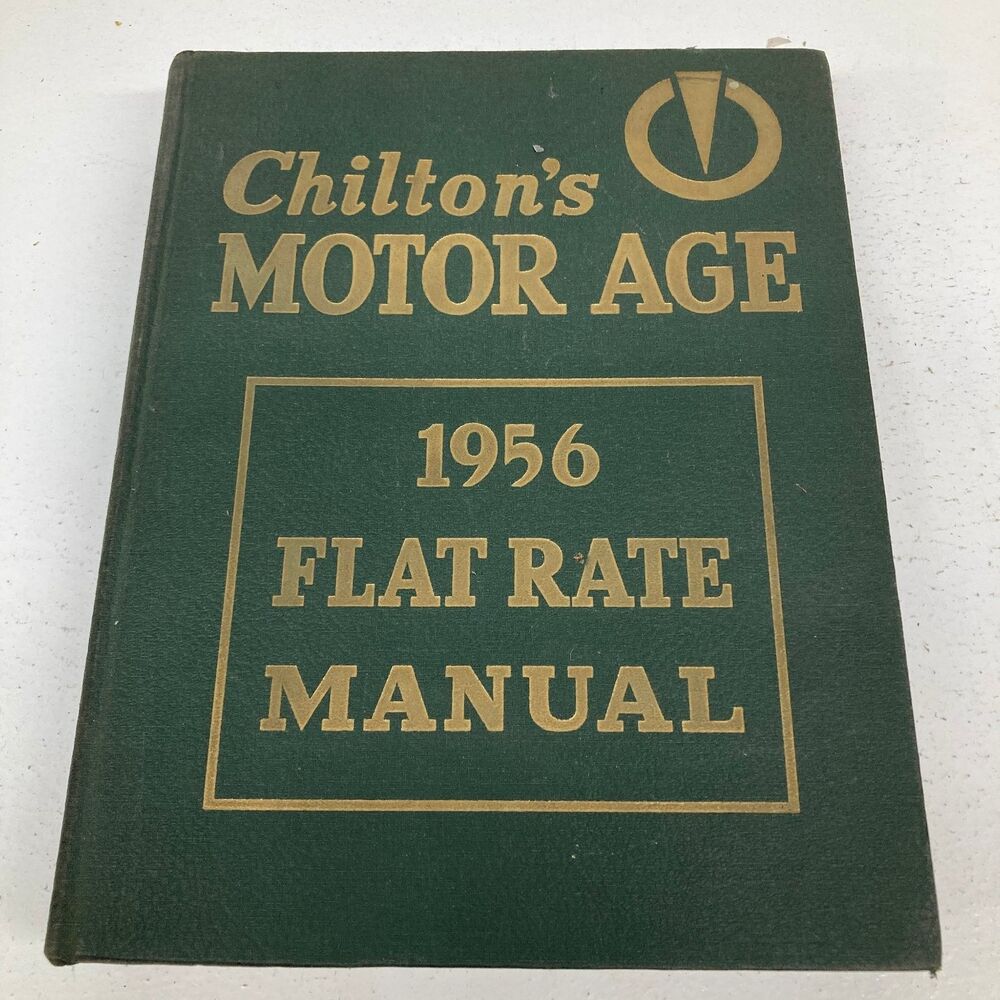 Chilton's Motor Age Flat Rate Parts Manual 1956